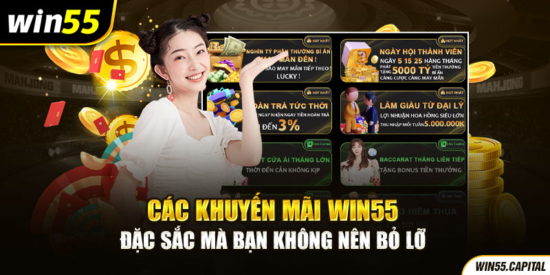 Các khuyến mãi Win55 đặc sắc mà bạn không nên bỏ lỡ