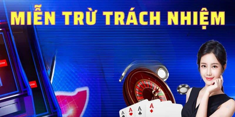 Quy định miễn trừ trách nhiệm áp dụng cho Win55